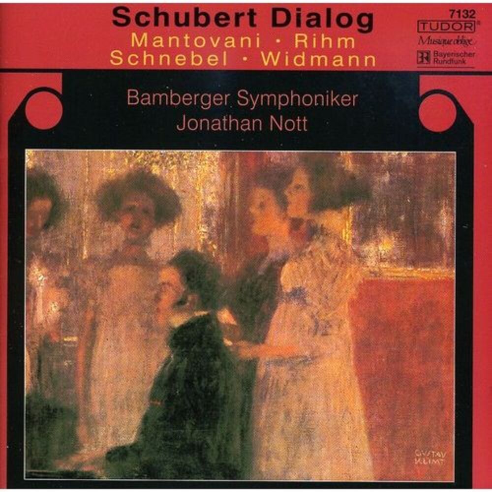 Mantovani / Rihm / Schnebel / Nott / Bamberger Sym - Schubert Dialog  COMPACT